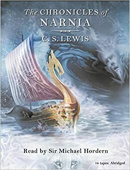 The Chronicles of Narnia [Abridged] by C.S. Lewis