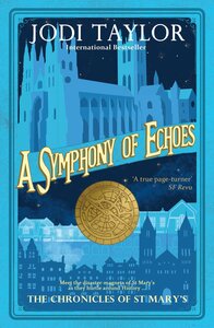 A Symphony of Echoes by Jodi Taylor