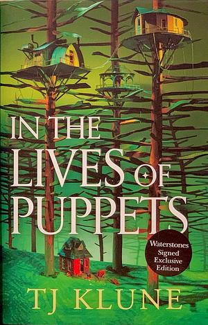 In the Lives of Puppets by TJ Klune