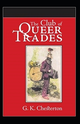 The Club of Queer Trades Illustrated by G.K. Chesterton