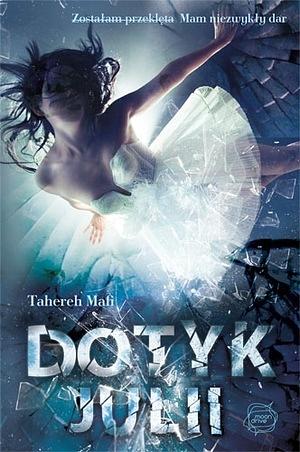 Dotyk Julii by Tahereh Mafi