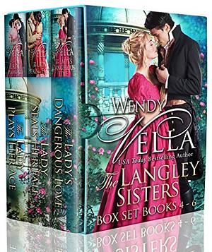 The Langley Sisters Collection, Books 4-6: A Regency Romance Collection  by Wendy Vella