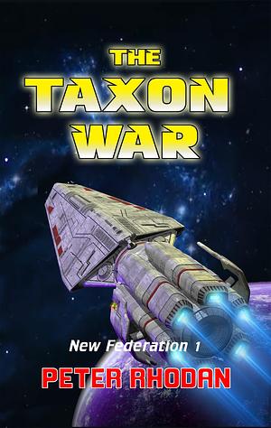 The Taxon War by Peter Rhodan, Peter Rhodan