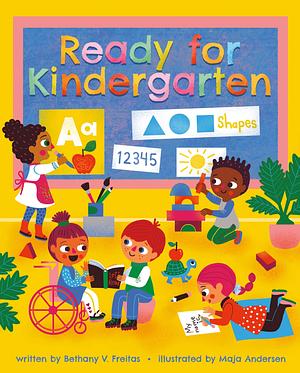 Ready for Kindergarten by Bethany V. Freitas