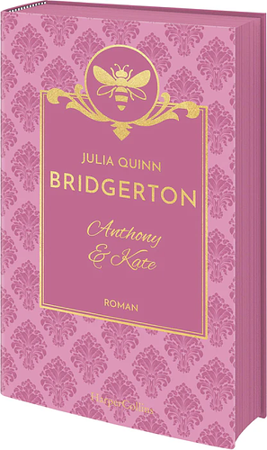 Bridgerton - Anthony & Kate by Julia Quinn