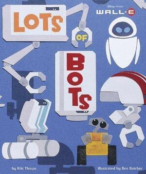 Lots of Bots by Kiki Thorpe