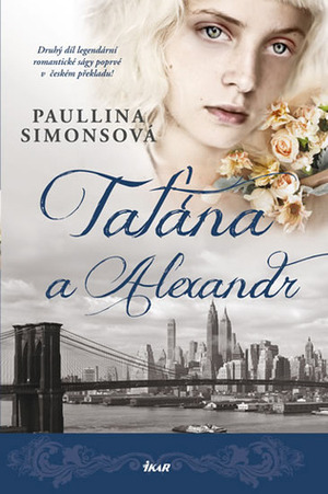 Taťána a Alexandr by Paullina Simons