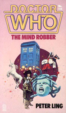 Doctor Who: The Mind Robber by Peter Ling