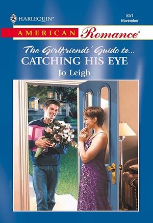 Catching His Eye by Jo Leigh