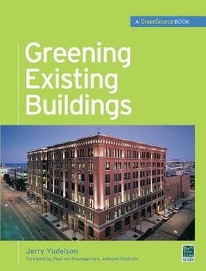 Greening Existing Buildings by Jerry Yudelson