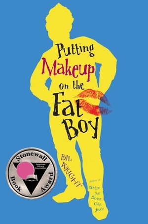 Putting Makeup on the Fat Boy by Bil Wright