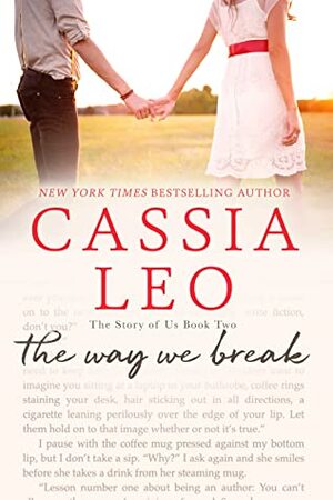 The Way We Break by Cassia Leo