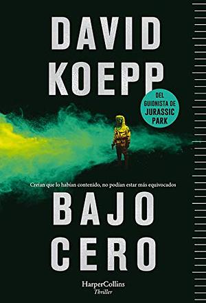 Bajo Cero by David Koepp