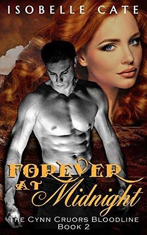 Forever at Midnight: A Paranormal Romance Vampire Werewolf Hybrid Series by JRA Stevens, Isobelle Cate, Emily Lawrence