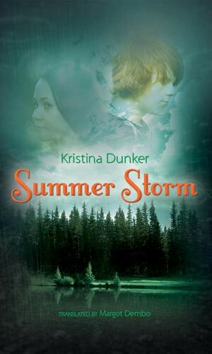 Summer Storm by Kristina Dunker