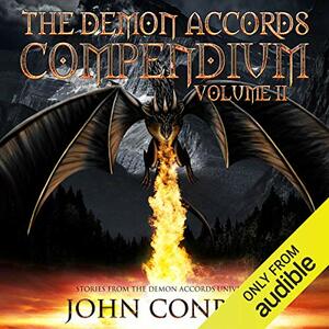 The Demon Accords Compendium, Volume 2: Stories from the Demons Accords Universe by John Conroe