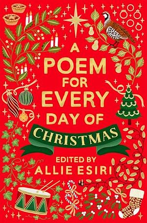 A Poem for Every Day of Christmas by Allie Esiri