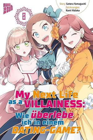 My next life as a villainess: wie überlebe ich in einem Dating-Game?, Volume 8 by Satoru Yamaguchi, Nami Hidaka