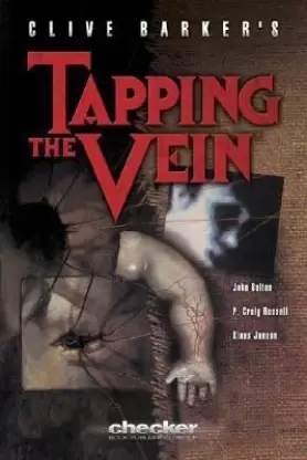 Tapping the Vein by Chuck Wagner, Steve Niles, Bo Hampton, Clive Barker, Fred Burke, P. Craig Russell