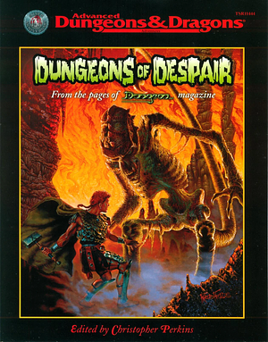 Dungeons of Despair by Jon Bailey, Nigel D. Findley, Randy Maxwell, Willie Walsh, Lee Shepherd