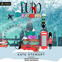 Euro Dreams by Kate Stewart