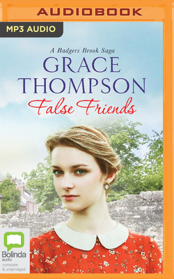 False Friends by Grace Thompson