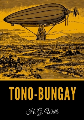 Tono-Bungay by H.G. Wells