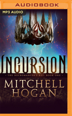 Incursion by Mitchell Hogan