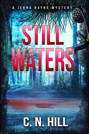 Still Waters: A Paranormal Mystery by C.N. Hill