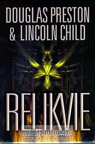 Relikvie by Douglas Preston, Lincoln Child