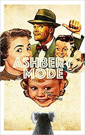 Ashbery Mode by Michael Farrell