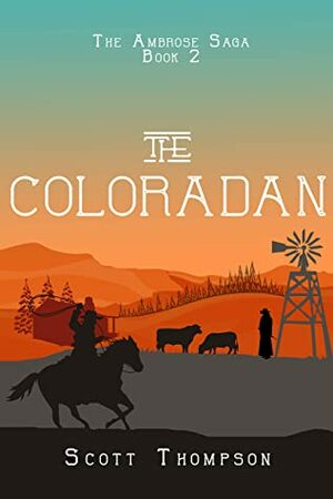 The Coloradan by Scott Thompson