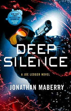 Deep Silence by Jonathan Maberry