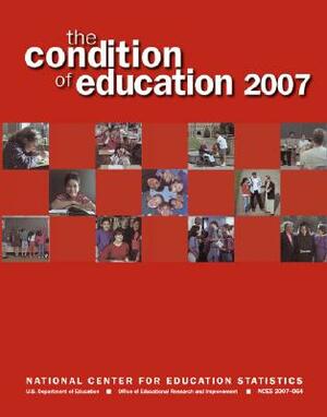 The Condition of Education: June 2007 by William Hussar, Michael Planty, Stephen Provasnik