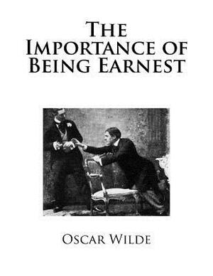 The Importance of Being Earnest by Oscar Wilde