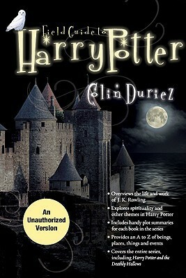 Field Guide to Harry Potter by Colin Duriez