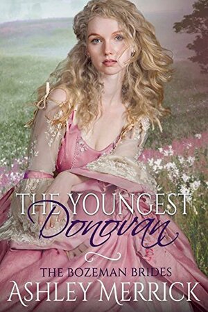 The Youngest Donovan: Sweet Western Historical Romance by Ashley Merrick