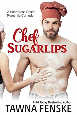 Chef Sugarlips by Tawna Fenske