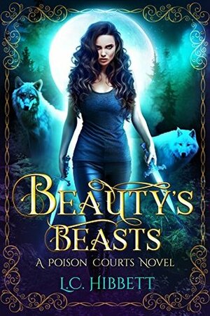 Beauty's Beasts by L.C. Hibbett
