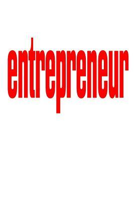 Entrepreneur: 6x9 College Ruled Line Paper 150 Pages by Startup