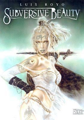 Subversive Beauty by Luis Royo