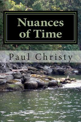 Nuances of Time by Paul Christy