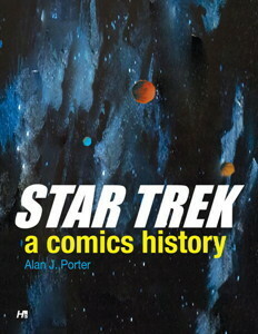 Star Trek: A Comics History by Alan J. Porter