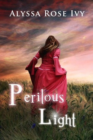 Perilous Light by Alyssa Rose Ivy