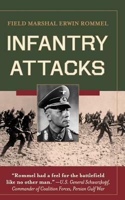 Infantry Attacks by Erwin Rommel