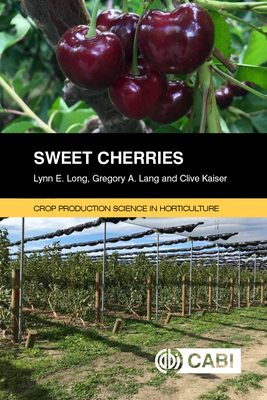 Sweet Cherries by Clive Kaiser, Gregory Lang, Lynn Long