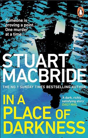 In a Place of Darkness by Stuart Macbride