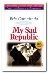 My Sad Republic by Eric Gamalinda