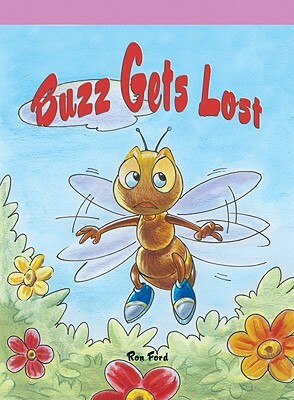 Buzz Gets Lost by Ron Ford