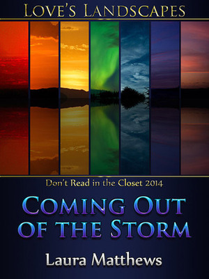 Coming Out of the Storm by Laura Mathews